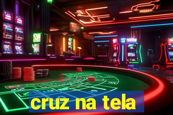 cruz na tela